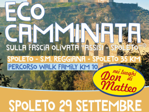 Domenica 29 settembre 2019 Eco camminata sulla fascia olivata Assisi – Spoleto